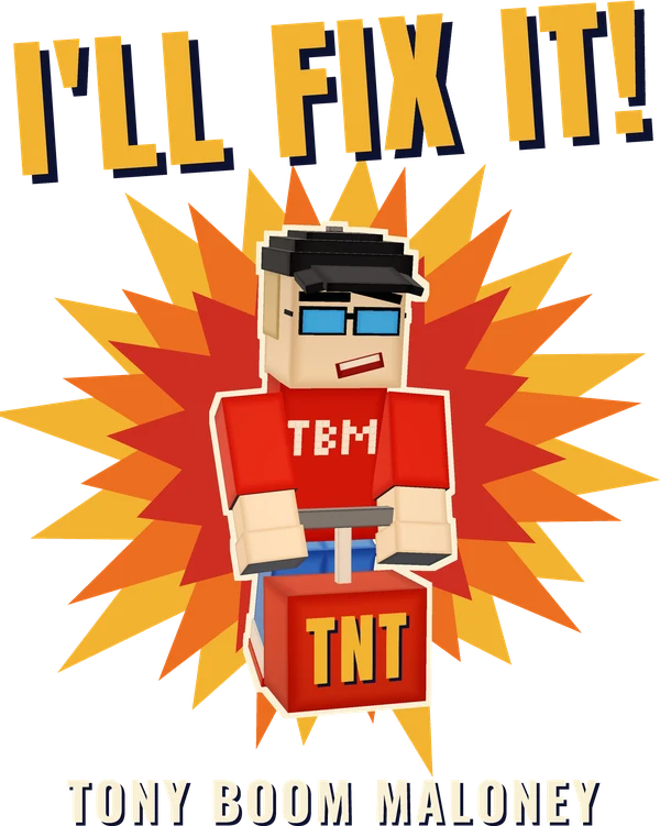I'll fix it! T-shirt design with Tony Boom at the TNT plunger